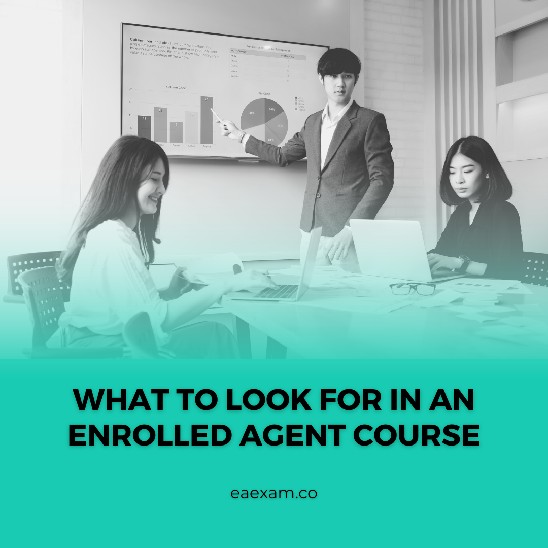 What to Look for in an Enrolled Agent Course